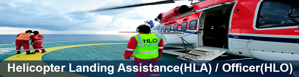 Helicopter Landing Assistance Officer HLA