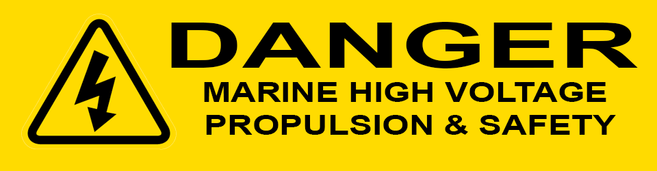Marine High Voltage propulsion & Safety